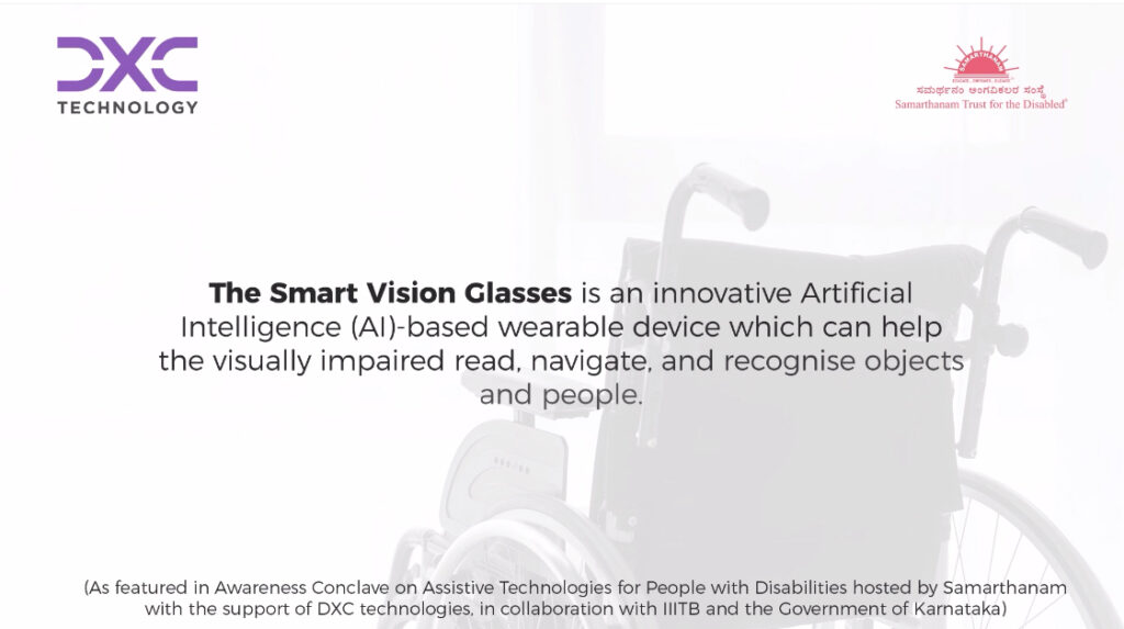 Explanation that The Smart Vision Glasses is an innovative Artificial Intelligence based wearable device which can help the visually impaired read navigate and recognize objects and people