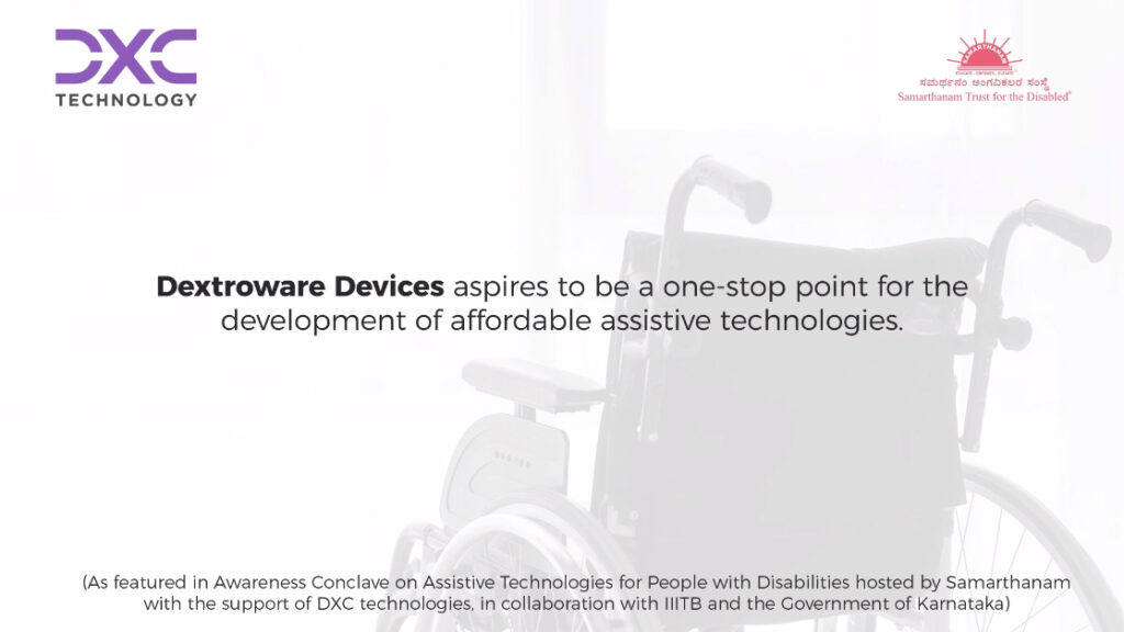 Praveen kumar Shivani shah from dextroware telling about Dextroware Devices aspires to be a one-stop point for the development of affordable assistive technologies