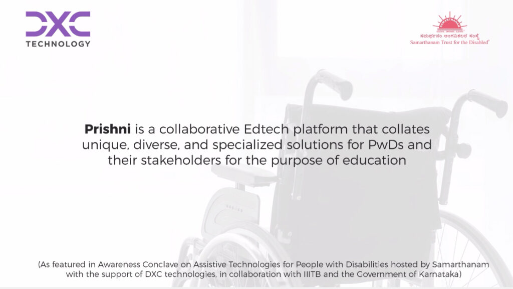 Anima founder of Prishni telling that Prishni is a collaborative Edtech platform that collates unique diverse and specialized solutions for PwDs and their stakeholders for the purpose of education