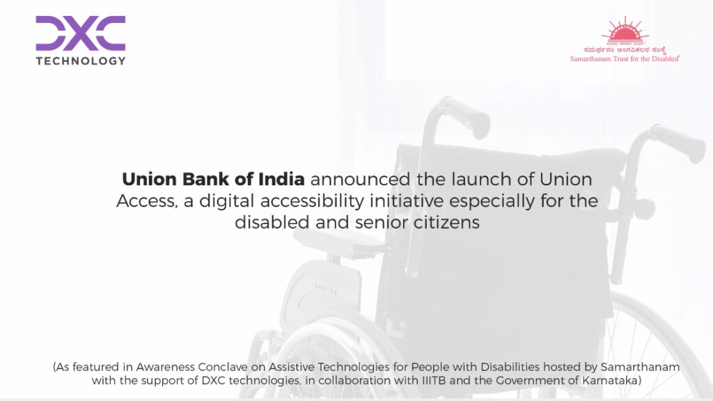 Yogesh taneja from union bank of india explaining that Union Bank of India announced the launch of Union Access, a digital accessibility initiative especially for the disabled and senior citizens