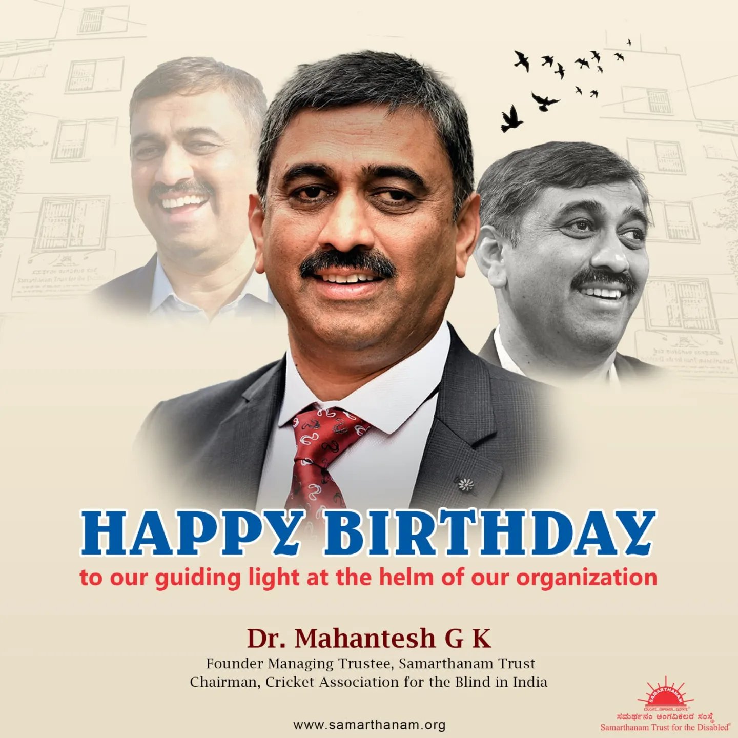 Happy Birthday to the Founder of Samarthanam Dr. Mahantesh G.K