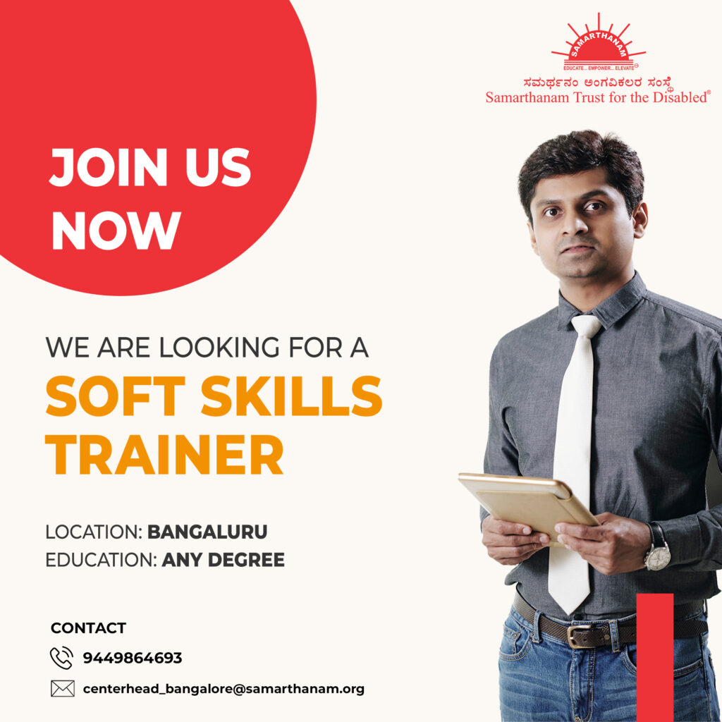 Were hiring a Soft Skills Trainer at Samarthanam Trust Bengaluru
